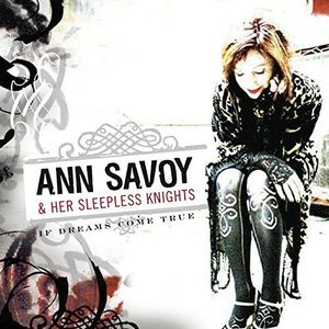 If Dreams Come True , Ann Savoy