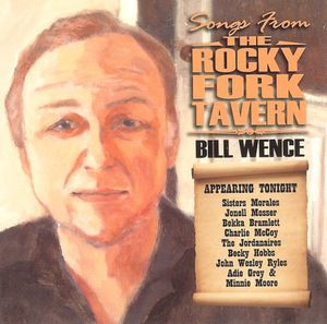 Songs from the Rocky Fork Tavern , Bill Wence