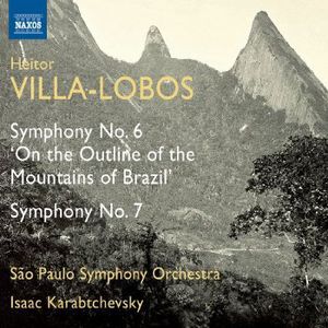 Symphonies Nos 6 & 7 , Isaac Karabtchevsky