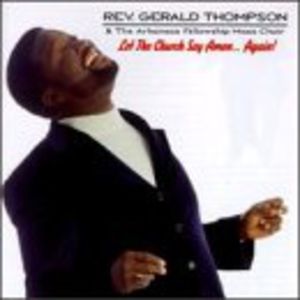 Let the Church Say Amen Again , Rev. Gerald Thompson