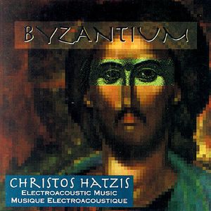 Byzantium , Christos Hatzis