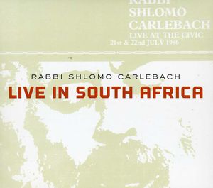 Live in South Africa , Shlomo Carlebach