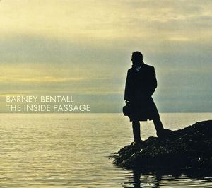 The Inside Passage , Barney Bentall
