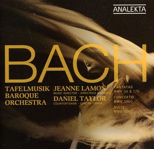 Cantatas BWV 54 & 170 / Concerto BWV / Orchestral , Daniel Taylor