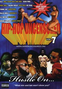 Hip Hop Uncensored: Volume 7: Hustle On [Explicit Content] 
