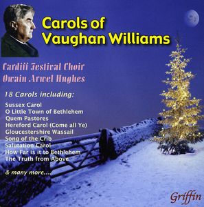 Christmas Carols of Vaughan Williams , Owain Arwel Hughes