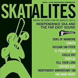 Skatalites: Independence Ska & The Far East Sound , The Skatalites