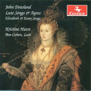 Lute Songs & Ayres: Elizabeth & Essex Songs , John Dowland