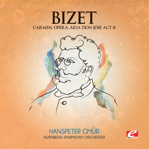Carmen Opera - Aria Don Jose Act II , Hanspeter Gmu r