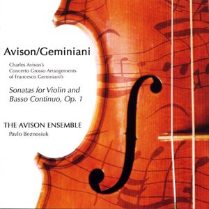Sonatas for Violin & Basso Continuo Op 1 , Avison Ensemble