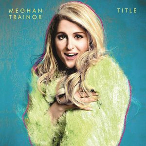 Title , Meghan Trainor