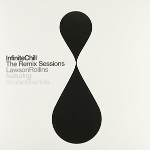 Infinite Chill (The Remix Sessions) , Lawson Rollins