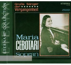 Great Singers of the Past , Maria Cebotari