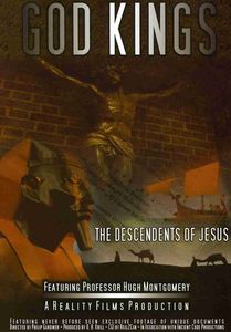 God Kings: The Descendents of Jesus , Hugh Montgomery