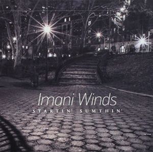 Startin' Sumthin , Imani Winds