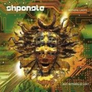 Nothing Lasts , Shpongle