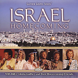 Israel Homecoming , Bill & Gloria Gaither