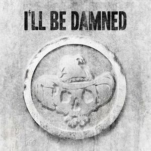 I'll Be Damned (digipak)