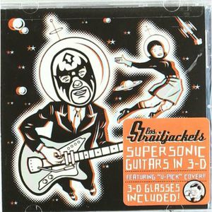 Supersonic Guitars in 3-D , Los StraitJackets