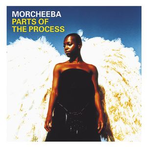Parts of the Process , Morcheeba