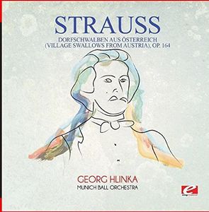 Dorfschwalben Aus Osterreich (Village Swallows) , Strauss