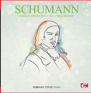 Fantasy Pieces Op. 12 No. 1 Des Abends , Schumann