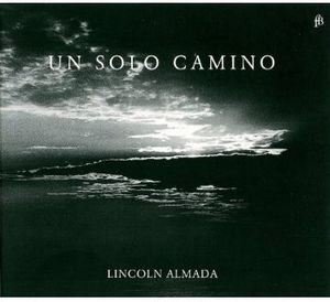 Un Solo Camino , Lincoln Almada