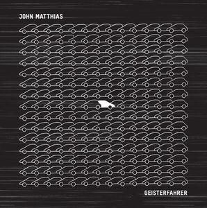 Geisterfahrer , John Matthias