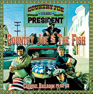 Carousel Ballroom 14-02-68 , Country Joe & the Fish