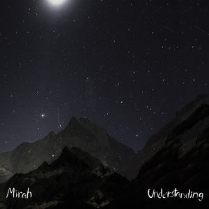 Understanding , Mirah