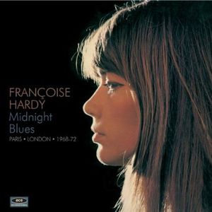Midnight Blues: Paris London 1968 - 1972 [Import] , Françoise Hardy
