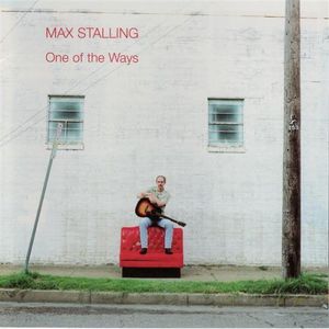 One of the Ways , Max Stalling