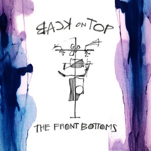 Back On Top [Explicit Content] , The Front Bottoms