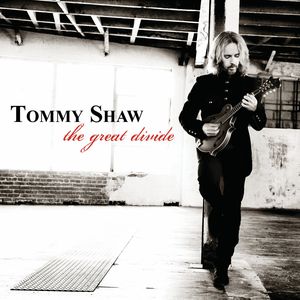 The Great Divide , Tommy Shaw