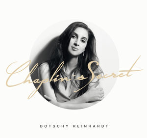 Chaplin's Secret , Dotschy Reinhardt