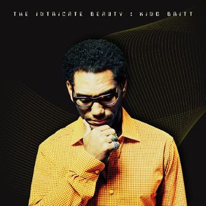 The Intricate Beauty , King Britt