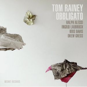 Obbligato , Tom Rainey