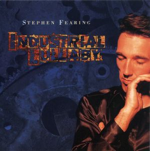 Industrial Lullaby , Stephen Fearing