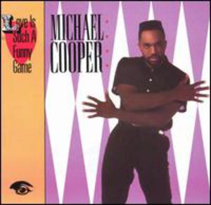 Love Is Such a Funny Game , Michael Cooper