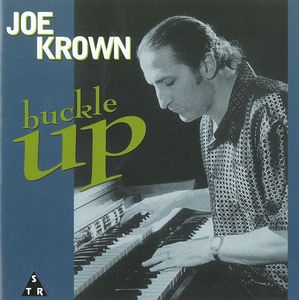 Buckle Up , Joe Krown