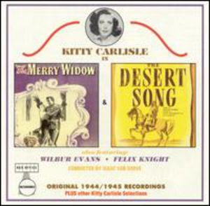 Merry Widow and Desert Song , Kitty Carlisle Hart