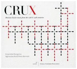 Parisian Easter Music of the 13th & 14th Centuries , Ensemble Peregrina