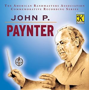John P Paynter , Northwestern University Symphonic Wind Ensemble