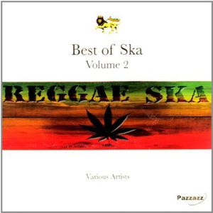 Best Of Ska, Vol. 2: Reggae Ska , Various Artists
