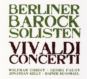 Concerti , Berliner Barock Solisten