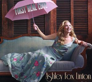 First Real Love , Ashley Linton