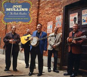They're Playing My Song , Joe Mullins