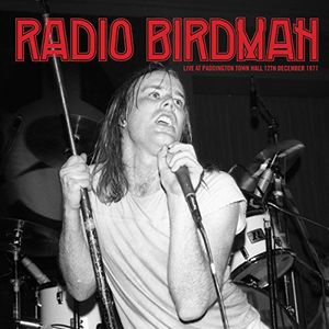 Live at Paddington Town Hall 77 , Radio Birdman