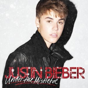 Under the Mistletoe , Justin Bieber