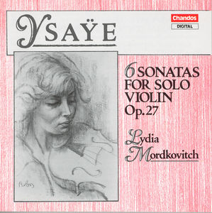 Sonatas for Solo Violin , Lydia Mordkovitch